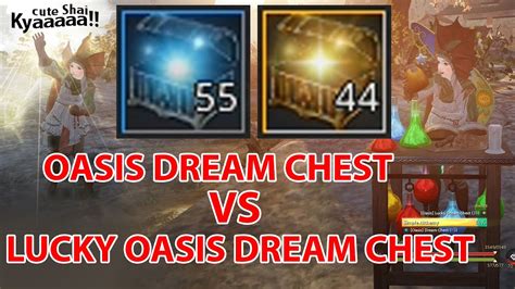 3x Oasis Dream Chest Vs [Oasis] Lucky Dream Chest .